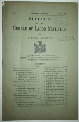 Item #011733 Bulletin of the Bureau of Labor Statistics of New York. No. 1. June 1899. given