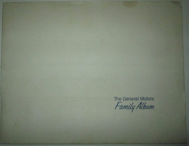 Item #011773 The General Motors Family Album. given.