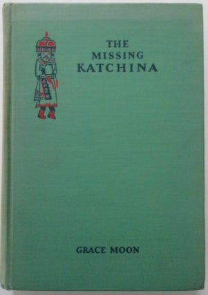Item #011839 The Missing Katchina. Grace Moon