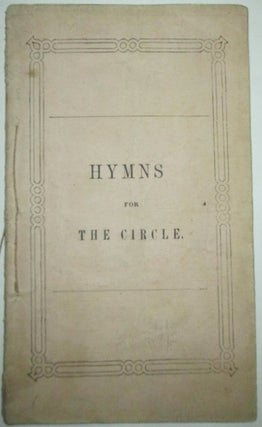 Item #011858 Hymns for the Circle. Authors