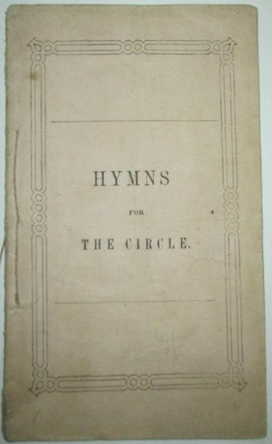 Item #011858 Hymns for the Circle. Authors.