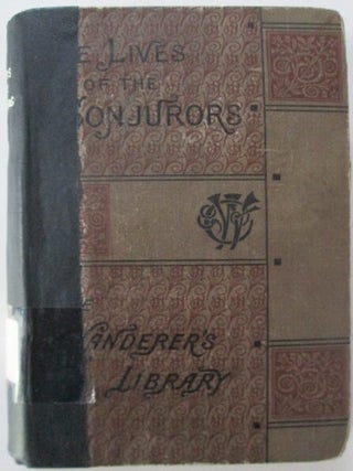 Item #011879 The Lives of the Conjurors. New Edition. Thomas Frost