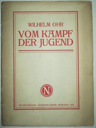 Item #011891 Vom Kampf der Jugend. Wilhelm Ohr