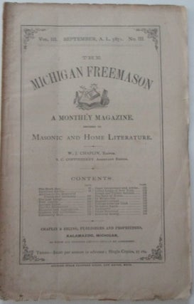 Item #011912 The Michigan Freemason. A Monthly Magazine Devoted to Masonry and its Literature....