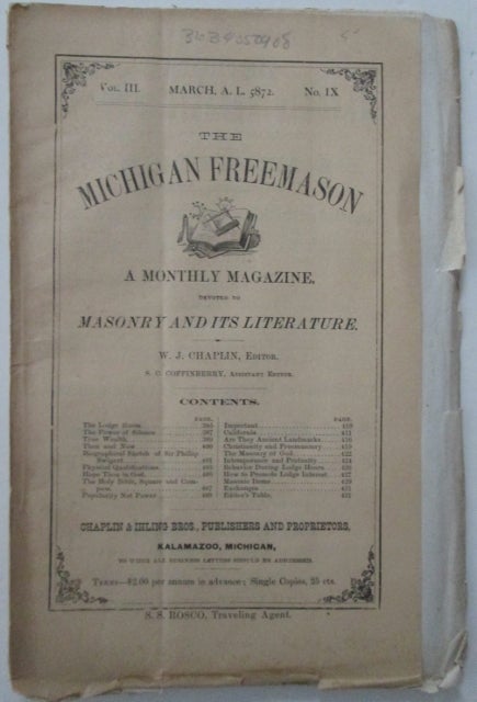 Item #011972 The Michigan Freemason. A Monthly Magazine Devoted to Masonry and its Literature. March 1872. Vol. III. No. IX. W. J. Chaplin, authors.