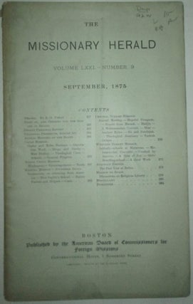 Item #011979 The Missionary Herald. September 1875. Volume LXXI-Number 9. authors