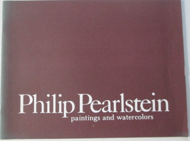 Item #011996 Philip Pearlstein. Paintings and Watercolors. Philip Pearlstein, Michael Auping, artist, introduction.