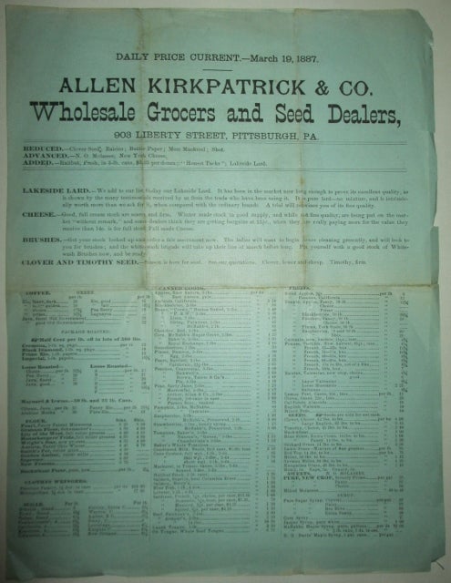 Item #012070 Allen Kirkpatrick and Co. Wholesale Grocers and Seed Dealers. Daily Price Current-March 19, 1887. Advertisement of stock and Prices. given.