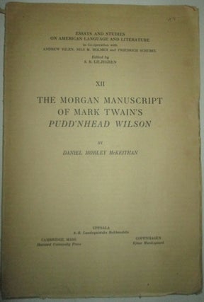 Item #012096 The Morgan Manuscript of Mark Twain's Pudd'nhead Wilson. Essays and Studies on...