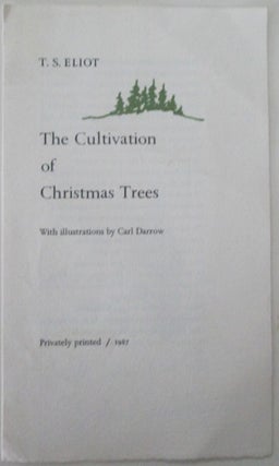 Item #012106 The Cultivation of Christmas Trees. T. S. Eliot