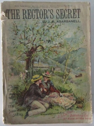 Item #012136 The Rector's Secret. Or, Love Conquers All. A Study From Life. No. 71 of the Dora...