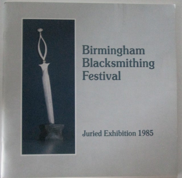Item #012187 Birmingham Blacksmithing Festival. Juried Exhibition 1985. given.