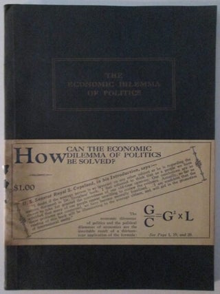 Item #012220 The Economic Dilemma of Politics. A Study of Consequences of the Strangulation of...