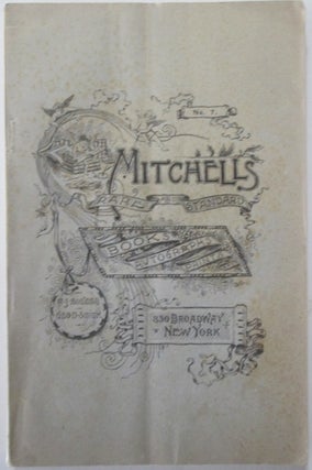 Item #012340 Mitchell's Rare and Standard Books, Autographs, Prints. Catalogue No. 7. 1891. Given