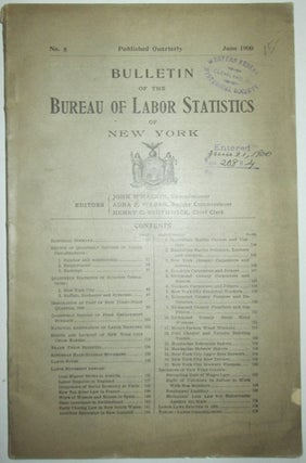 Item #012356 Bulletin of the Bureau of Labor Statistics of New York. No. 5. June 1900. given