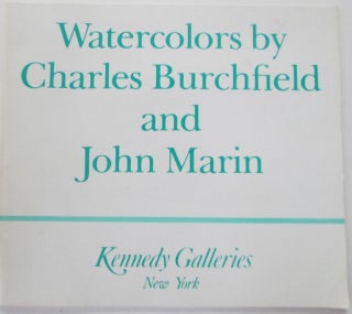 Item #012425 Watercolors by Charles Burchfield and John Marin. John I. H. Baur