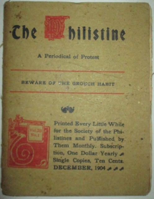 Item #012583 The Philistine. A Periodical of Protest. December, 1904. Authors.