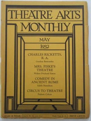 Item #012717 Theatre Arts Monthly. May 1932. Vol. XVI, 15. Padraic Colum, Edith Hamilton