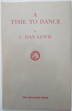 Item #012879 A Time to Dance. C. Day Lewis