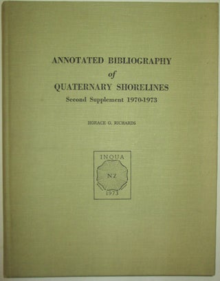 Item #012943 Annotated Bibliography of Quaternary Shorelines. Second Supplement 1970-1973. Horace...