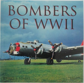 Item #012959 Bombers of WWII. Jeffrey L. Ethell