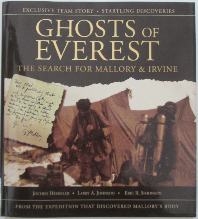 Item #012966 Ghosts of Everest. The Search for Mallory and Irvine. Jochen Hemmleb.