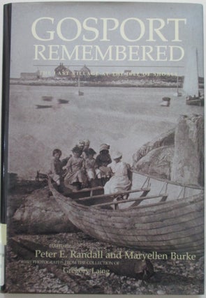 Item #012968 Gosport Remembered. The Last Village at the Isles of Shoals. Peter Randall,...