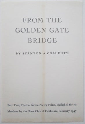 Item #013024 From the Golden Gate Bridge. Stanton A. Coblentz