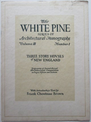 Item #013026 Three Story Colonial Houses of New England. The White Pine Series of Architectural...