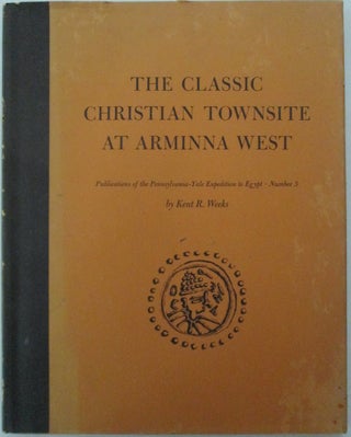 Item #013087 The Classic Christian Townsite at Arminna West. Publications of the...