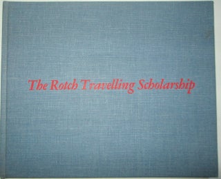 Item #013124 The Rotch Travelling Scholarship. authors