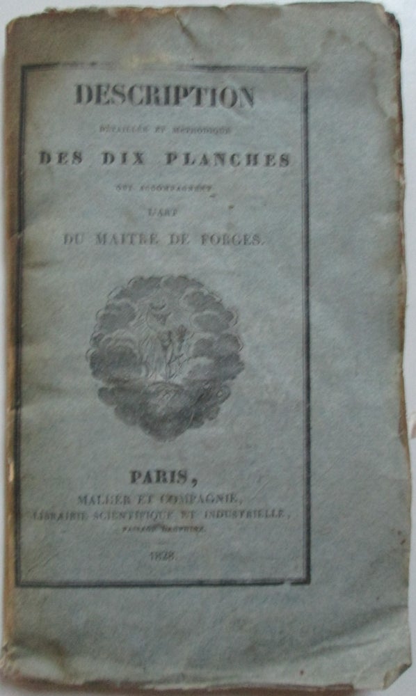 Item #013128 Description Detaillee et Methodique des Dix Planches qui Accompagnent L'Art du Maitre de Forges. Given.