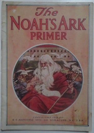 Item #013145 The Noah's Ark Primer. Given