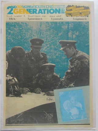 Item #013260 2nd (Second) Generation. Magazine of Youth CND. Issue Number 3. June/July 1981....