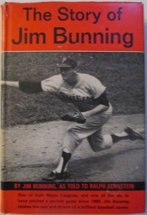 Item #013322 The Story of Jim Bunning. Jim Bunning
