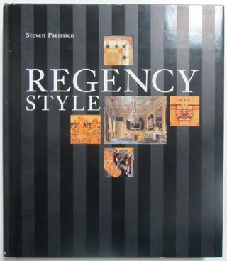 Item #013333 Regency Style. Steven Parissien