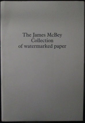 Item #013353 The James McBey Collection of Watermarked Paper. Colin Cohen, Nicholas Barker
