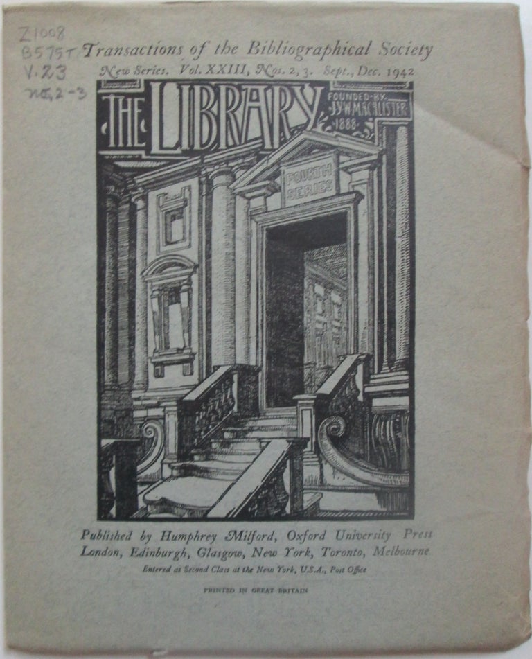 Item #013407 The Library. Transactions of the Bibliographical Society. New Series. Sept., Dec. 1942. Vol. XXIII, Nos. 2,3. authors.
