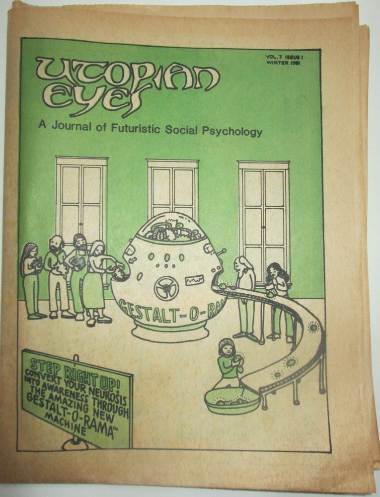 Item #013412 Utopian Eyes. A Journal of Futuristic Social Psychology. Winter 1981. Vol. 7 Issue 1. authors.