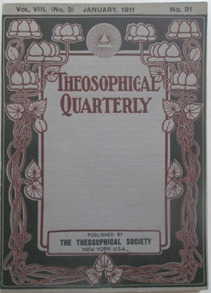 Item #013420 Theosophical Quarterly. January 1911. Vol. 8, No. 3. Given