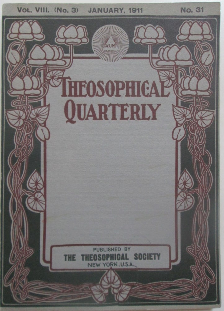 Item #013420 Theosophical Quarterly. January 1911. Vol. 8, No. 3. Given.