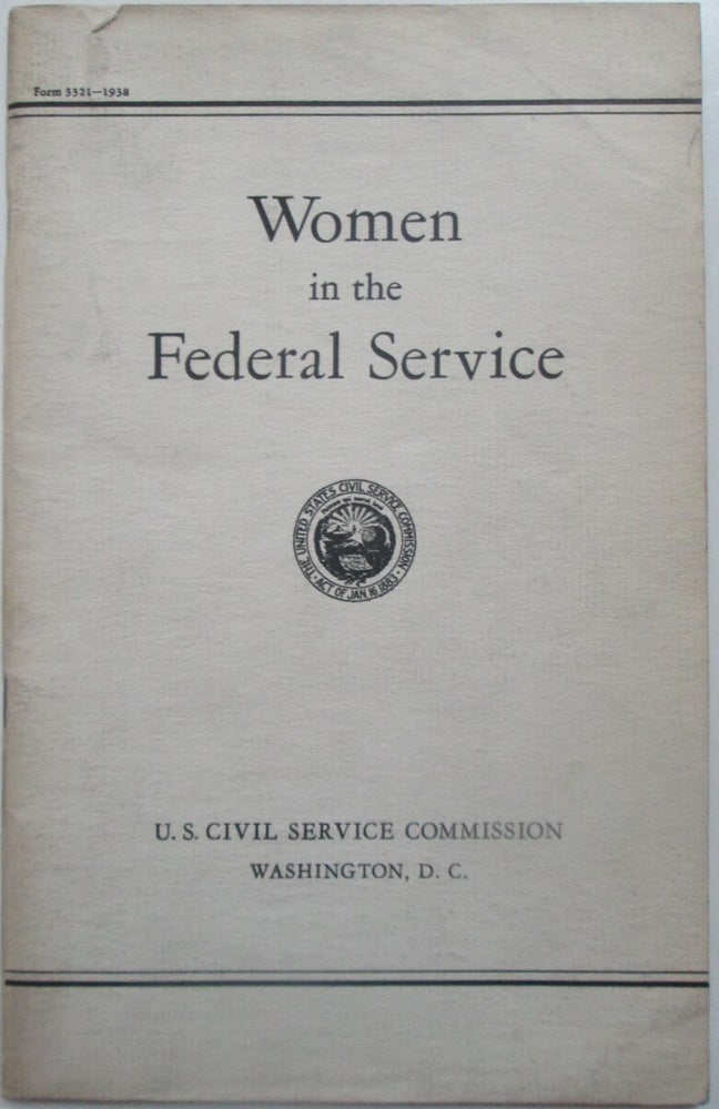 Item #013446 Women in the Federal Service. given.