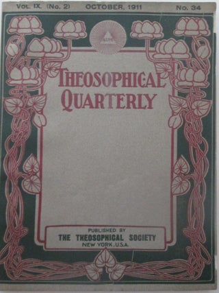 Item #013503 Theosophical Quarterly. October 1911. Vol. 9, No. 2. Given