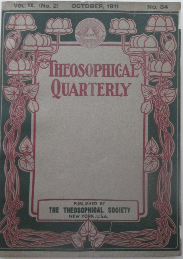Item #013503 Theosophical Quarterly. October 1911. Vol. 9, No. 2. Given.