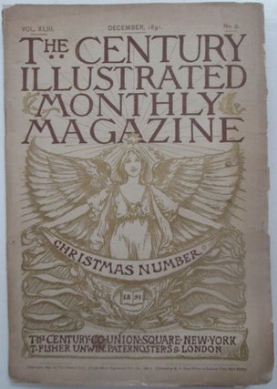 Item #013535 The Century Illustrated Monthly Magazine. December, 1891. Christmas Number. William...