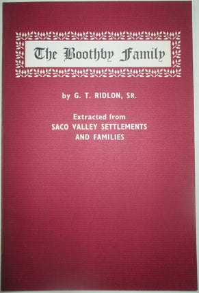 Item #013620 The Boothby Family. Extracted from Saco Valley Settlements and Families. G. T. Ridlon