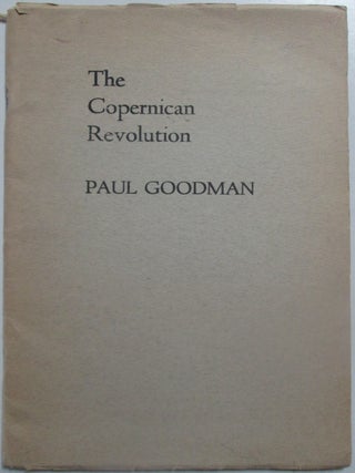 Item #013658 The Copernican Revolution. Paul Goodman