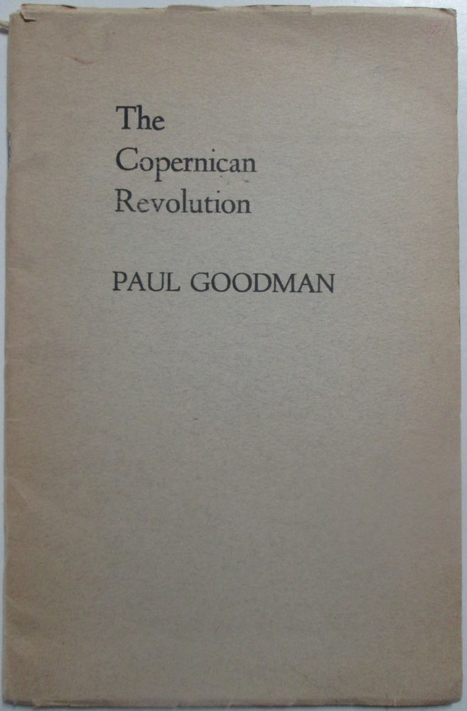 Item #013658 The Copernican Revolution. Paul Goodman.