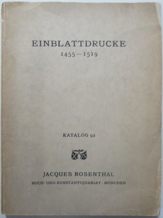 Item #013717 Einblattdrucke von den Anfangen der Druckkunst bis zum Tode Maximilians I....