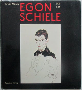 Item #013789 Egon Schiele 1890-1918. Erwin Mitsch